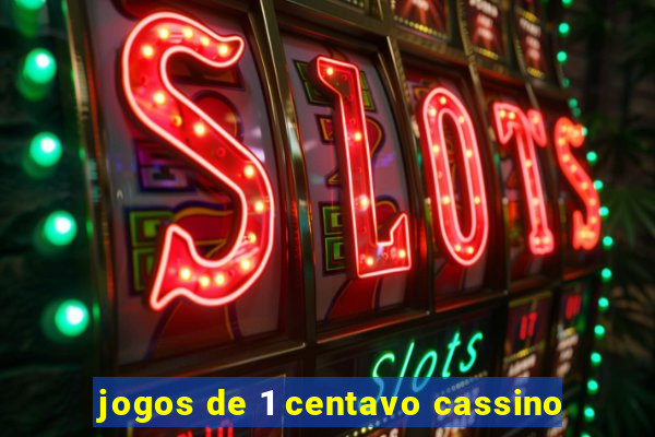 jogos de 1 centavo cassino